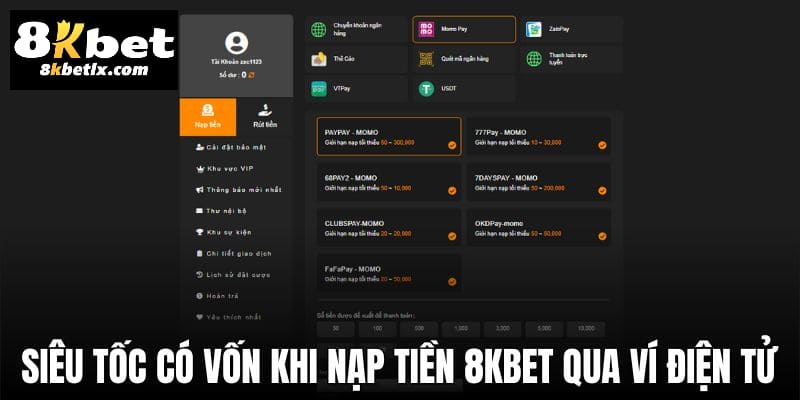 Siêu tốc có vốn khi nạp tiền 8KBET qua ví điện tử